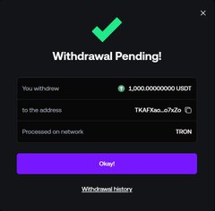 A 'Withdrawal Pending!' notification on a dark background showing a withdrawal of 1,000.00000000 USDT to address TKAFXao...c7a2 on the TRON network, with a green checkmark and a purple 'Okay!' button.