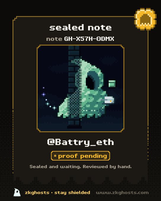 A pixel-art digital "sealed note" card features a green ghost-like creature, labeled "@Battrry_eth" with status "proof pending" and "zkghosts • stay shielded" branding.