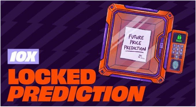 A crypto promotional graphic features a safe labeled 'FUTURE PRICE PREDICTION' with the text '10X LOCKED PREDICTION' displayed prominently in orange.