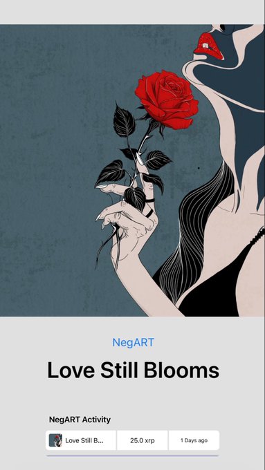 An illustration of a figure in a dark hooded cloak holding a red rose against a blue background, displayed on a NegART app screen titled "Love Still Blooms" with a reward of 25.0 xrp from 1 day ago.