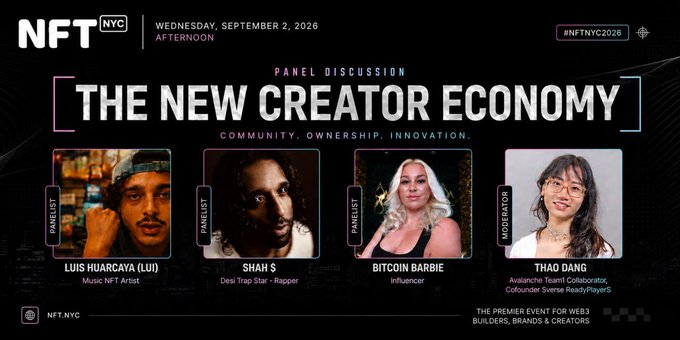 A promotional graphic for 'NFT.NYC' announces a panel discussion titled 'THE NEW CREATOR ECONOMY' featuring panelists Luis Huarcaya (Lui), Shah S, Bitcoin Barbie, and moderator Thao Dang.