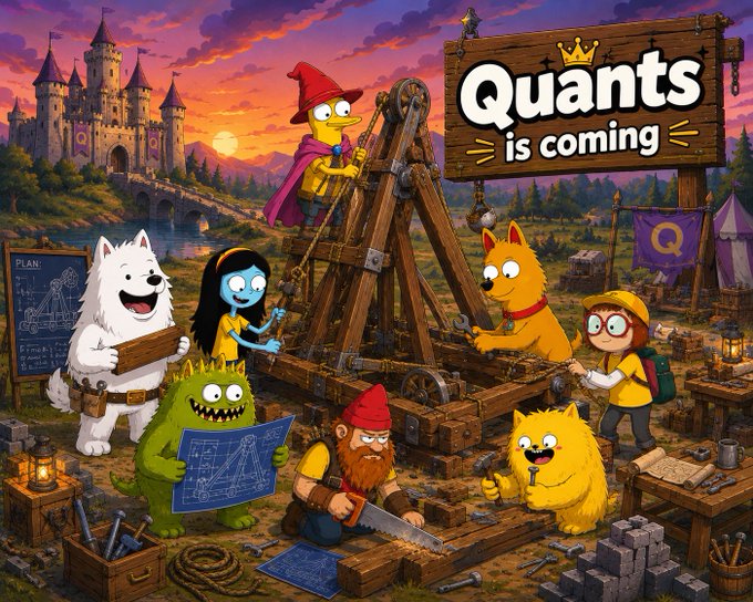 A whimsical cartoon scene shows a medieval-style kingdom with characters—including a wizard, a blue-skinned girl, a dwarf, a white dog, an orange cat, a yellow creature, and a green monster—collaboratively building and analyzing blueprints around a large wooden catapult, with a castle in the background and a wooden sign reading "Quants is coming."

The image creatively visualizes the post's message about contributing meaningful, memorable content to earn a Quants whitelist spot—framing community participation as a collective "build" where diverse contributors (the quirky characters) each bring unique skills (design, engineering, analysis) to construct something valuable together, much like assembling the catapult from blueprints.
