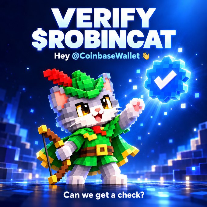 A digital promotional image featuring a voxel-style pixel art cat character dressed as Robin Hood with a green hat and bow, with text reading 'VERIFY $ROBINCAT Hey @CoinbaseWallet Can we get a check?' alongside a blue verification checkmark badge.