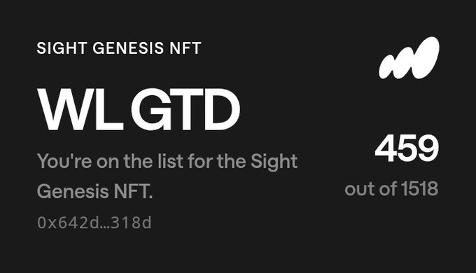 A digital notification card reading 'SIGHT GENESIS NFT' and 'WLGTD' confirming 'You're on the list for the Sight Genesis NFT' at position '459 out of 1518'.