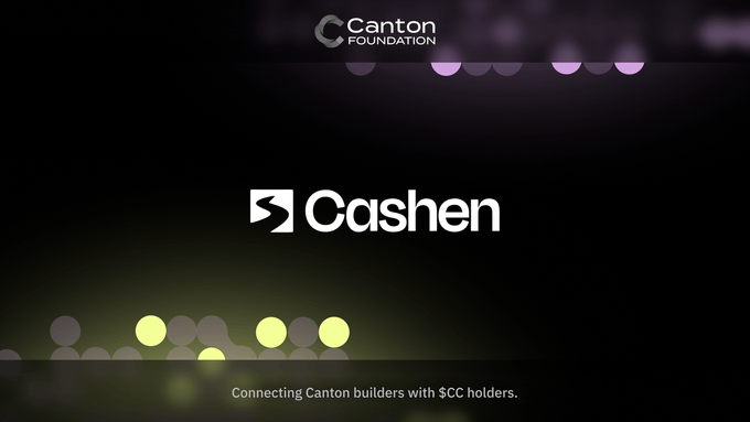 The image displays a promotional graphic for Cashen, featuring the Canton Foundation logo at the top and the Cashen logo prominently in the center, with the tagline "Connecting Canton builders with $CC holders" at the bottom, directly illustrating the post's message about Cashen's marketplace solving the CIP-0116 capital locking problem.