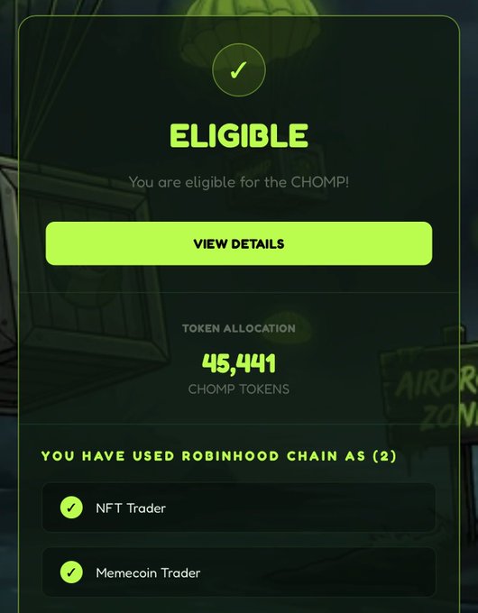 A green-themed eligibility screen showing the user is eligible for the CHOMPI token allocation of 45,441 tokens, having used Robinhood Chain as an NFT Trader and Memecoin Trader.