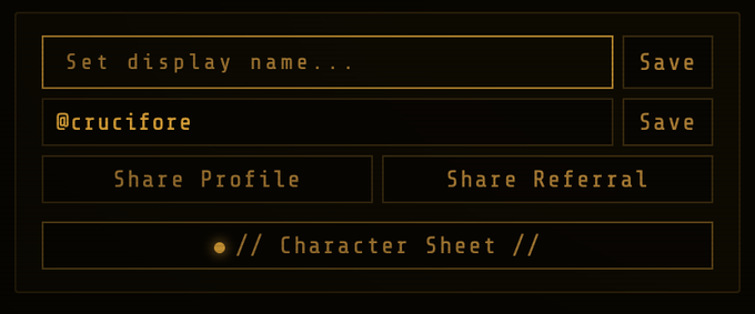 A user interface screen with a black background and orange text outlines, featuring fields to "Set display name..." and "@crucifore", along with buttons for "Save", "Share Profile", "Share Referral", and a link to "// Character Sheet //".