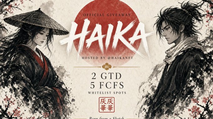A promotional giveaway graphic for 'HAIKA' hosted by @HAIKANFT, featuring anime-style samurai characters and listing '2 GTD 5 FCFS WHITELIST SPOTS'.
