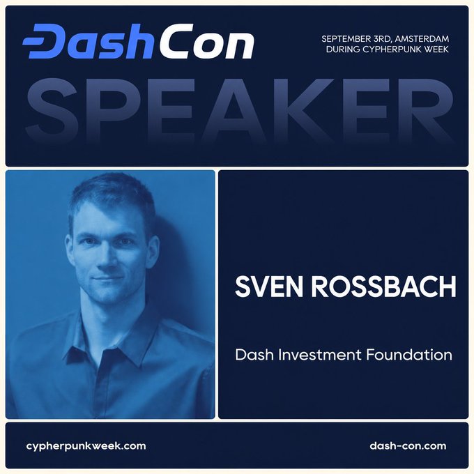 A speaker announcement graphic for 'DashCon' dated 'September 3rd, Amsterdam during Cypherpunk Week' featuring a photo of 'SVEN ROSSBACH' from the 'Dash Investment Foundation', with website links 'cypherpunkweek.com' and 'dash-con.com'.
