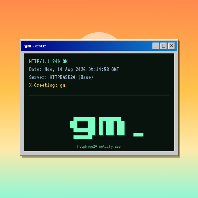 A retro-styled terminal window titled 'gm.exe' displayed against an orange-to-green gradient background, showing HTTP response headers including 'X-Greeting: gm', a pixelated 'gm.' graphic, and the URL 'httpbase20.netlify.app'.