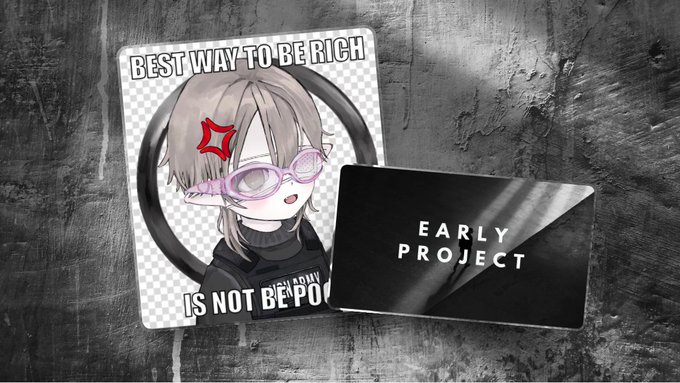 Two cards rest on a dark textured surface: one features an anime-style character with pink glasses and the text "BEST WAY TO BE RICH IS NOT BE POOR," while the other sleek black card reads "EARLY PROJECT," visually capturing the speculative, get-rich energy of the crypto gaming and NFT alpha being shared.