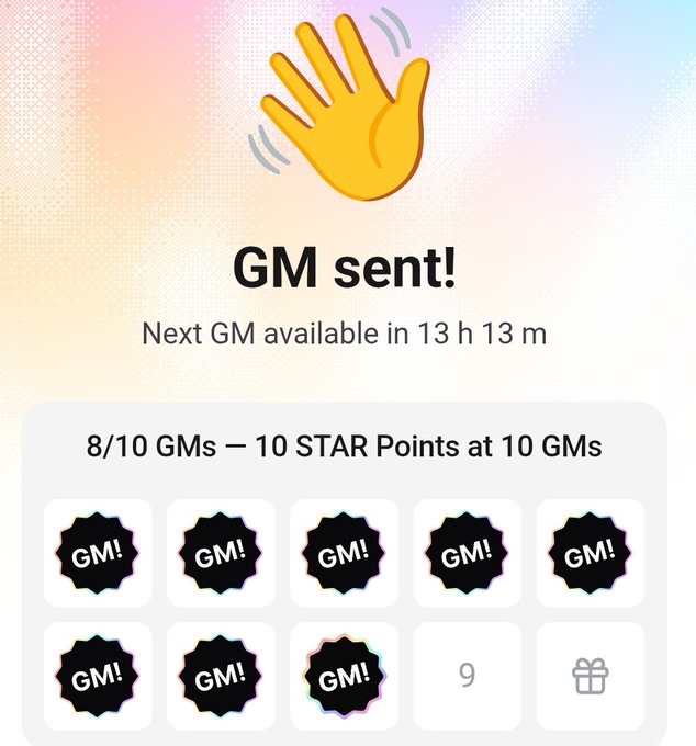 A mobile app screen showing a 'GM sent!' confirmation with a waving hand emoji, stating 'Next GM available in 13 h 13 m' and tracking progress toward '10 STAR Points at 10 GMs' with 8 GM stamps collected.
