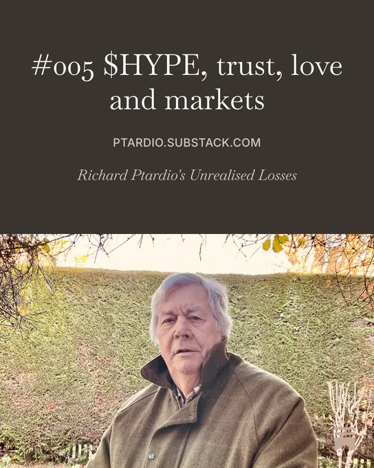 Cover image for a Substack article titled '#005 $HYPE, trust, love and markets' from 'Richard Ptardio's Unrealised Losses' (PTARDIO.SUBSTACK.COM), featuring a photo of an older man in a green coat outdoors.