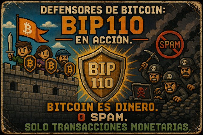 A pixel-art style graphic titled 'DEFENSORES DE BITCOIN: BIP110 EN ACCIÓN' depicts cartoon Bitcoin defenders on a castle wall with orange Bitcoin flags fighting skull-masked attackers, with text reading 'BITCOIN ES DINERO. 0 SPAM. SOLO TRANSACCIONES MONETARIAS.'