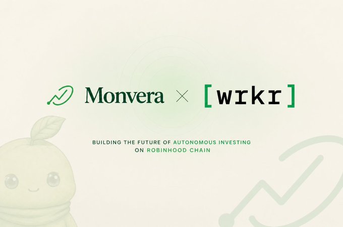 A promotional graphic announces a partnership between Monvera and wrkr, featuring both logos alongside the tagline "Building the future of autonomous investing on Robinhood Chain," with a cute mascot character and a stylized "X" graph illustration in the background, visually reinforcing the post's message about the two teams collaborating within the Virtuals ecosystem to develop Vera as a 24/7 autonomous investing agent.