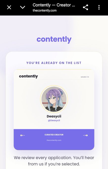 A mobile screenshot of the Contently website (thecontently.com) showing 'YOU'RE ALREADY ON THE LIST' with a curated creator profile for 'Deasycli' (@Deasycli), featuring an anime-style avatar.