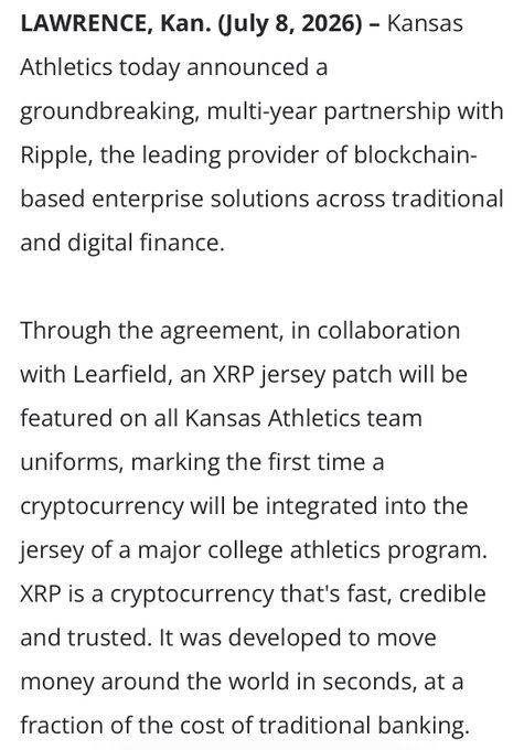 A press release from Lawrence, Kansas dated July 8, 2026, announcing a groundbreaking multi-year partnership between Kansas Athletics and Ripple (XRP), which will feature an XRP jersey patch on all KU team uniforms—the first cryptocurrency integration on a major college athletics program jersey—with Ripple also funding educational programs covering traditional finance (TradFi) and decentralized finance (DeFi).