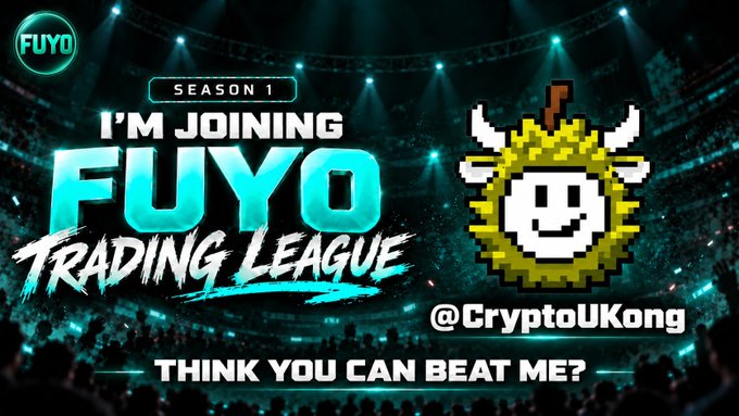 A promotional graphic for 'SEASON 1 FUYO TRADING LEAGUE' featuring a pixel art sun character, with text 'I'M JOINING @CryptoUKong' and 'THINK YOU CAN BEAT ME?' against a stadium background.