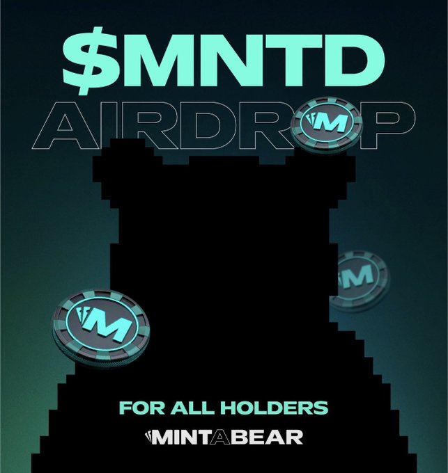 A promotional graphic featuring the text '$MNTD AIRDROP' and 'FOR ALL HOLDERS' along with the 'MINTABEAR' logo, set against a dark teal background with floating casino chips and a pixelated black silhouette.