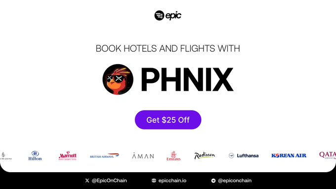 The image is a promotional banner featuring the Epic travel app, displaying "BOOK HOTELS AND FLIGHTS WITH PHNIX" alongside a purple "Get $25 Off" button, with partner logos for Hilton, Marriott, British Airways, ÁMAN, Emirates, Radisson, Lufthansa, Korean Air, and Qatar Airways shown at the bottom—directly supporting the post's message about booking major airlines and hotels using Phoenix ($PHNIX) cryptocurrency.