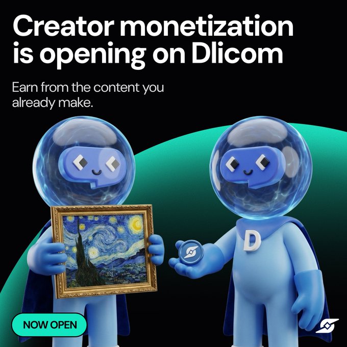 A promotional advertisement for Dlicom announcing 'Creator monetization is opening on Dlicom' with text 'Earn from the content you already make' and a 'NOW OPEN' button, featuring two blue astronaut-like characters.
