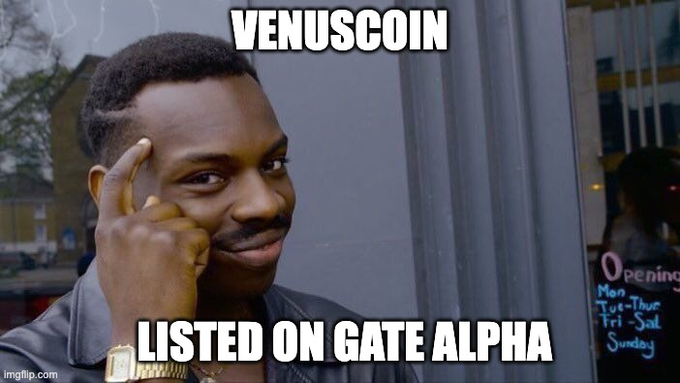 A smiling man taps his temple in a thinking pose, paired with the meme text "VENUSCOIN LISTED ON GATE ALPHA" to convey a clever, knowing reaction to the news of VenusCoin's new listing on Gate Alpha.