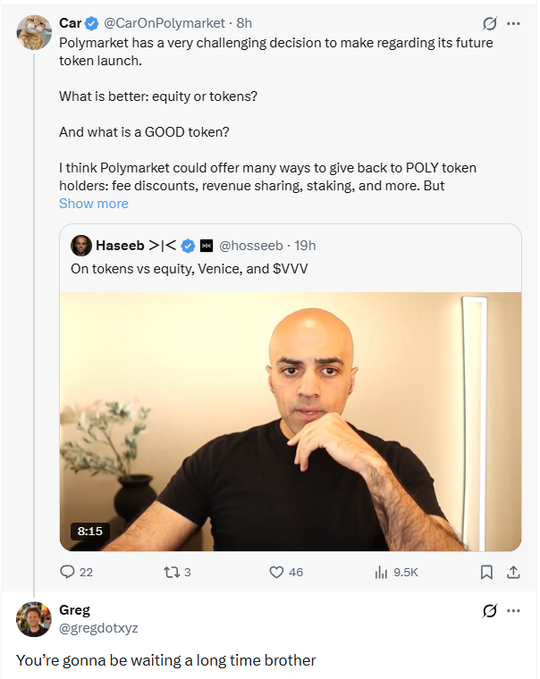 X post from @CarOnPolymarket discussing Polymarket's decision between equity or tokens for its future launch, quoting Haseeb (@hosseeb) about tokens vs equity, with a reply from @gregdotxyz saying 'You're gonna be waiting a long time brother.'