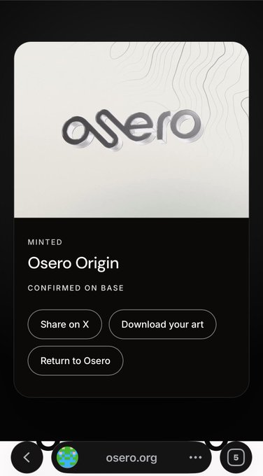 A mobile screen showing an Osero Origin artwork page with the text 'MINTED', 'CONFIRMED ON BASE', and buttons for 'Share on X', 'Download your art', and 'Return to Osero'.
