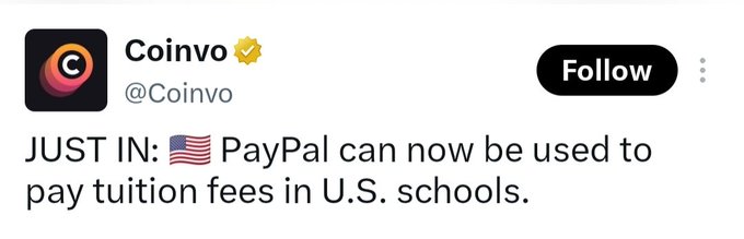 A tweet from the verified Coinvo account (@Coinvo) reads: "JUST IN: 🇺🇸 PayPal can now be used to pay tuition fees in U.S. schools." The post ties into the accompanying commentary about PayPal's expansion into tuition payments and speculates on Pi Network's ($PI) potential role in everyday transactions.