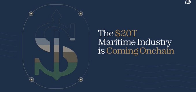 A navy blue promotional graphic features a stylized dollar sign emblem alongside the text 'The $20T Maritime Industry is Coming Onchain'.
