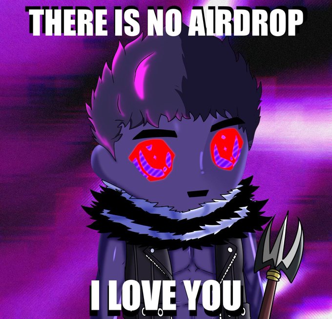 The image is a meme featuring a dark, anime-style demonic character with glowing red eyes, a trident, and a fur collar against a purple background. The text reads "THERE IS NO AIRDROP" at the top and "I LOVE YOU" at the bottom, humorously emphasizing the post's message dismissing airdrop farming hype while expressing appreciation for genuine art and community over speculative incentives.