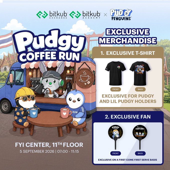 A promotional poster for 'Pudgy Coffee Run' by Bitkub Exchange x Pudgy Penguins, advertising an event on 5 September 2026 at FYI Center, featuring exclusive t-shirts and fans as merchandise.