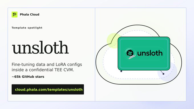 The image shows an advertisement for Unsloth, which is a tool that speeds up the fine-tuning process of machine learning models by storing them inside a cloud service called TEE CVM (Certification Evaluation and Management). The image also includes text about the benefits of using Unsloth.