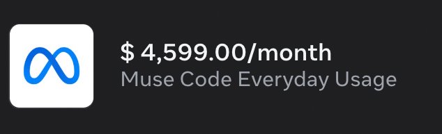 The image shows a Meta logo next to text displaying "$4,599.00/month" labeled "Muse Code Everyday Usage," humorously illustrating the post's complaint about the unexpectedly high subscription cost of $4K for Muse, a code tool.