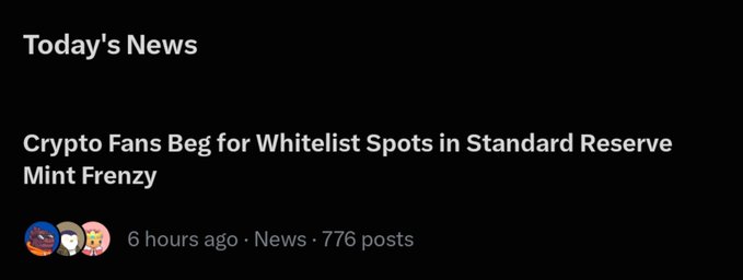 A dark-themed news interface titled 'Today's News' displaying the headline 'Crypto Fans Beg for Whitelist Spots in Standard Reserve Mint Frenzy,' posted 6 hours ago.