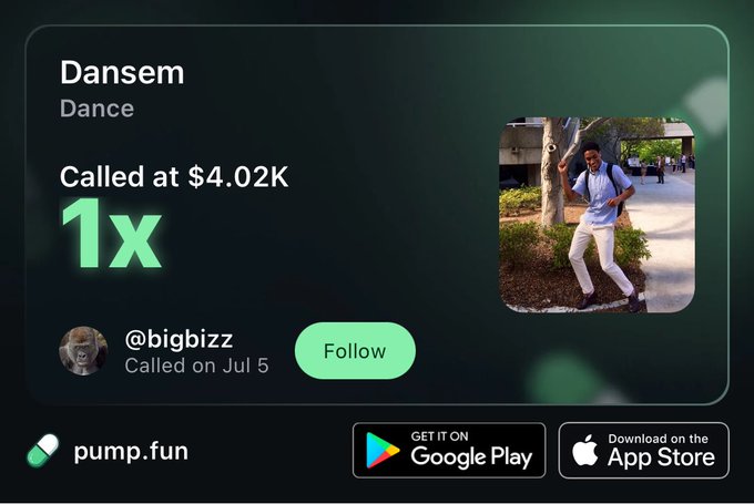 A pump.fun promotional card showing the token 'Dansem' (Dance) called at $4.02K with 1x multiplier by @bigbizz on Jul 5, featuring a photo of a young man in a blue shirt and white pants posing on a sidewalk.