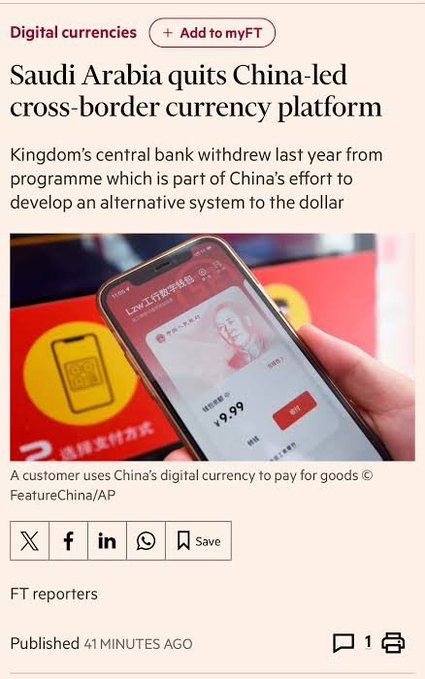 A Financial Times news alert reports that Saudi Arabia's central bank withdrew from a China-led cross-border digital currency platform, part of China's effort to develop an alternative system to the dollar. The accompanying image shows a smartphone displaying China's digital yuan payment interface with a ¥9.99 transaction, illustrating the Chinese digital currency technology at the center of the story.