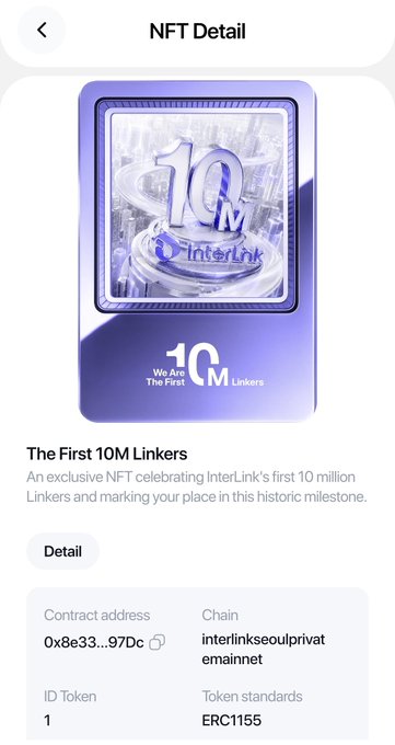 A screenshot of the "NFT Detail" page for "The First 10M Linkers" on InterLink, featuring a purple card displaying "10M" and "We Are The First 10M Linkers." It lists the contract address (0x8e33...97Dc), chain (interlinkseoulprivateemaintnet), and token standard (ERC1155), with ID Token 1.