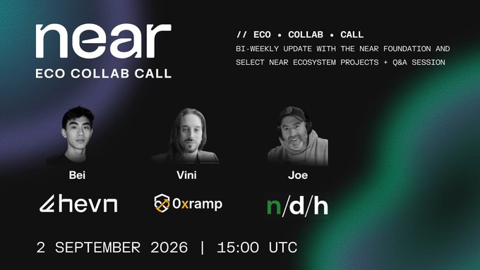 A promotional graphic for a 'NEAR ECO COLLAB CALL' on 2 September 2026 at 15:00 UTC, featuring speakers Bei (hevn), Vini (0xramp), and Joe (n/d/h).