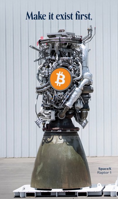 The image shows a SpaceX Raptor 1 rocket engine with a Bitcoin logo overlaid on it, accompanied by the text "Make it exist first," and labeled "SpaceX Raptor 1," juxtaposing the tangible engineering achievement of space technology with the abstract concept of digital money.
