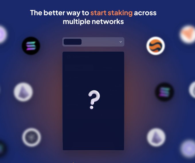 The image features a promotional graphic with the text "The better way to start staking across multiple networks," alongside a central card displaying a question mark, surrounded by various cryptocurrency network logos (including Solana). The image visually teases an upcoming, unannounced protocol addition to a staking app, aligning with the post's call for viewers to guess which new staking option will be revealed.
