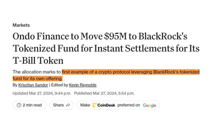 A CoinDesk Markets article headline reads: "Ondo Finance to Move $95M to BlackRock's Tokenized Fund for Instant Settlements for Its T-Bill Token." The subtext, highlighted in orange, notes this is the "first example of a crypto protocol leveraging BlackRock's tokenized fund for its own offering," dated March 27, 2024.