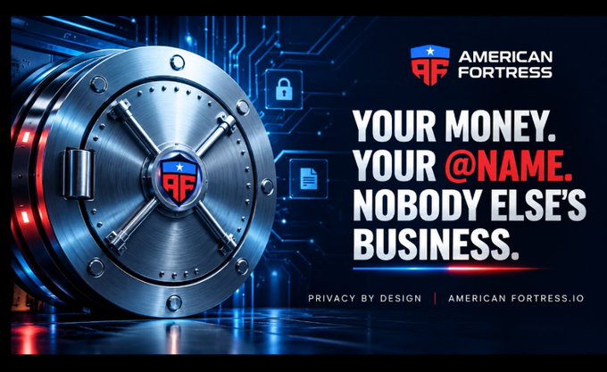 Promotional banner for American Fortress featuring a large bank vault and the tagline 'YOUR MONEY. YOUR @NAME. NOBODY ELSE'S BUSINESS.' with the website americanfortress.io.