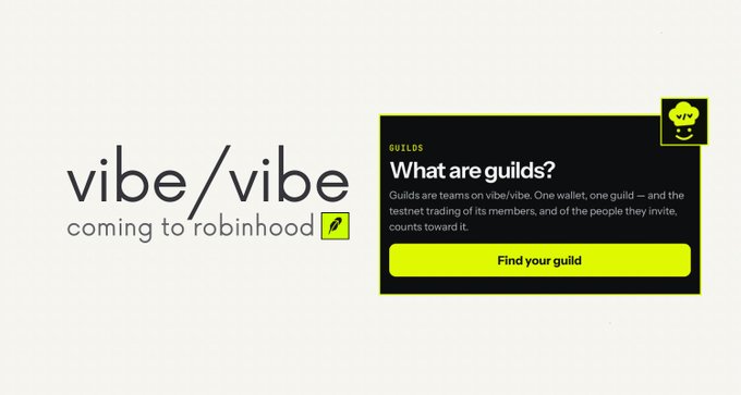 An advertisement announcing 'vibe/vibe coming to robinhood' alongside a description of Guilds, describing them as teams that share one wallet, with a 'Find your guild' button.