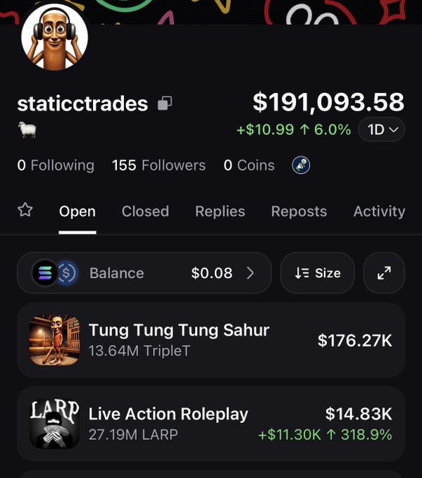 A screenshot of the "staticctrades" profile on the Pump.fun app shows a portfolio balance of $191,093.58 (+$10.99, 6.0% over 1D) with 155 followers and 0 coins, displaying open positions in "Tung Tung Tung Sahur" ($176.27K, 13.64M TripleT) and "Live Action Roleplay" ($14.83K, 27.19M LARP, +$11.30K, 318.9%). The image promotes the user's Solana conviction holds via the linked Pump.fun app, highlighting significant gains particularly on the LARP position.