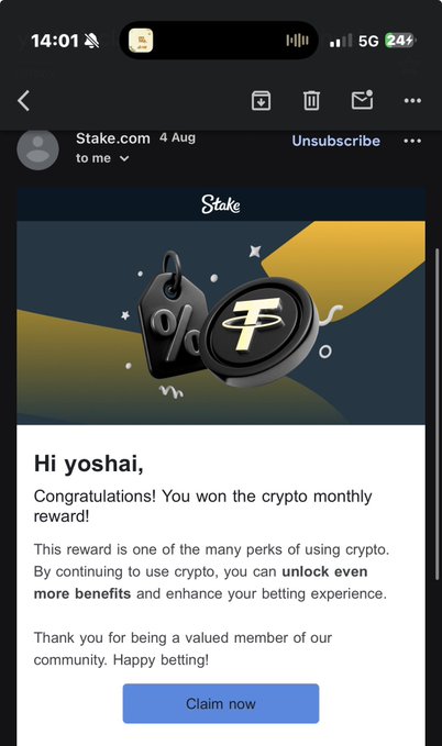 A screenshot of an email from Stake.com dated "4 Aug" congratulating user "yoshai" on winning a crypto monthly reward, featuring a "Claim now" button and promotional graphics of a percentage tag and Tether coin. This relates to the post as it shows the bonus email that prompted the user to test Stake with $1 bets, ultimately turning it into a $100 win via 100x dice rolls.