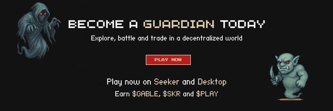A promotional banner with the text 'BECOME A GUARDIAN TODAY' invites players to 'Explore, battle and trade in a decentralized world' and 'Play now on Seeker and Desktop'. It features a 'PLAY NOW' button and mentions earning '$GABLE, $SKR and $PLAY', flanked by illustrations of a ghostly creature and a goblin.