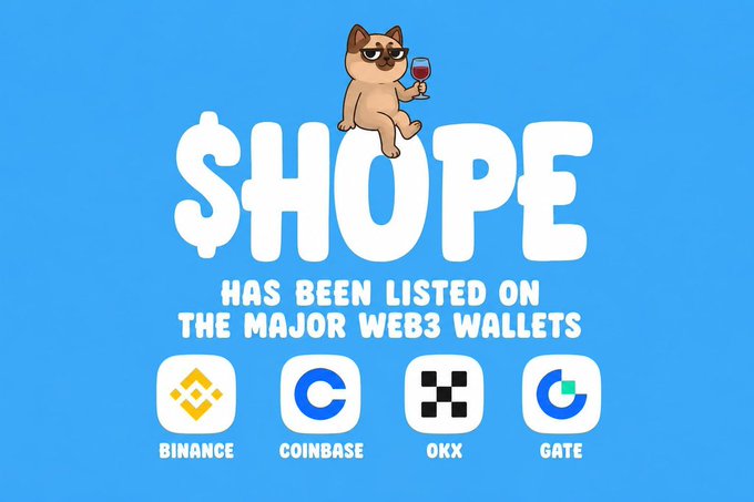 A promotional graphic announcing that "$HOPE has been listed on the major Web3 wallets," featuring a cat with sunglasses holding wine alongside logos for Binance, Coinbase, OKX, and Gate, celebrating the token's expansion to additional exchanges.