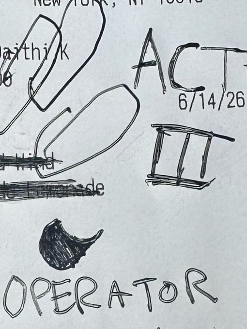 A scribbled "ACT III" dated 6/14/26 with a heavily doodled, illegible note promising arrival in New York City, captioned "OPERATOR"—visually echoing the post's announcement of Act III of the on-chain generative artwork "Human Unreadable" coming to NYC, where the chaotic handwriting mirrors the work's theme of hiding the human body in plain, unreadable sight.