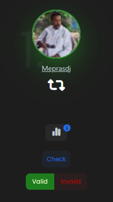 A dark mobile interface showing a profile picture of a person labeled 'Meprasdj' with exchange arrows, a chart icon with a notification, and Valid/Invalid buttons below a 'Check' option.